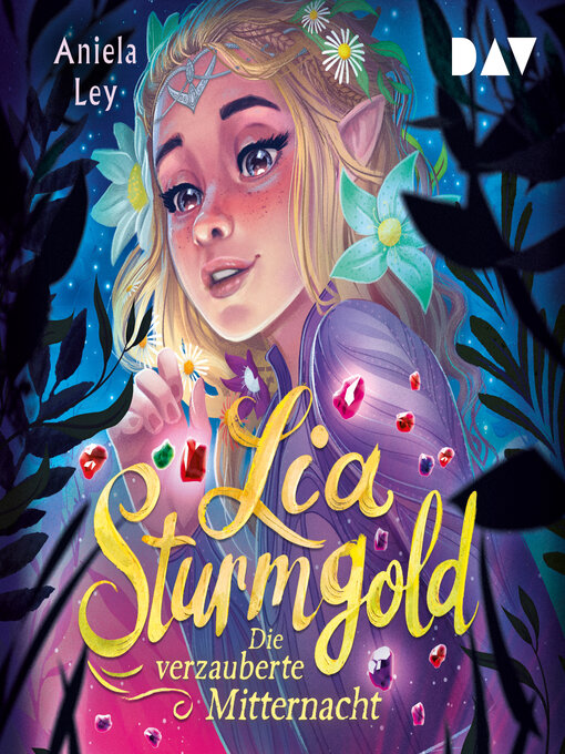 Title details for Die verzauberte Mitternacht--Lia Sturmgold-Reihe, Band 4 by Aniela Ley - Available